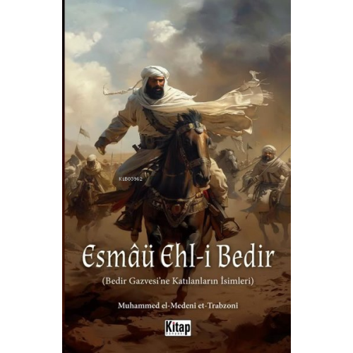 Esmaü Ehl-i Bedir-Bedir Gazvesi'ne Katılanların İsimleri