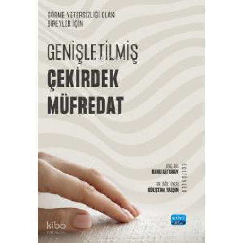 Görme Yetersizliği Olan Bireyler İçin Genişletilmiş Çekirdek Müfredat