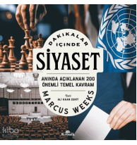 Dakikalar İçinde Siyaset;Anında Açıklanan 200 Temel Kavram