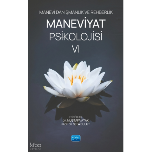 Manevi Danışmanlık ve Rehberlik Maneviyat Psikolojisi VI