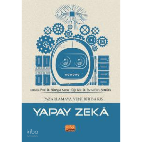 Pazarlamaya Yeni Bir Bakış - Yapay zeka