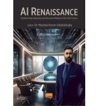 AI Renaissance - Transforming Industries and Decision-Making in the 21st Century