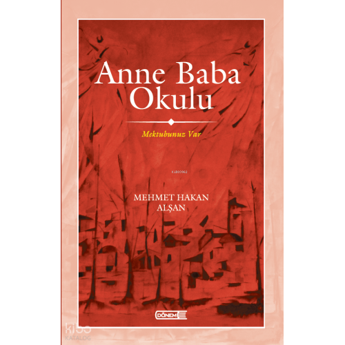 Anne Baba Okulu; Mektubunuz Var