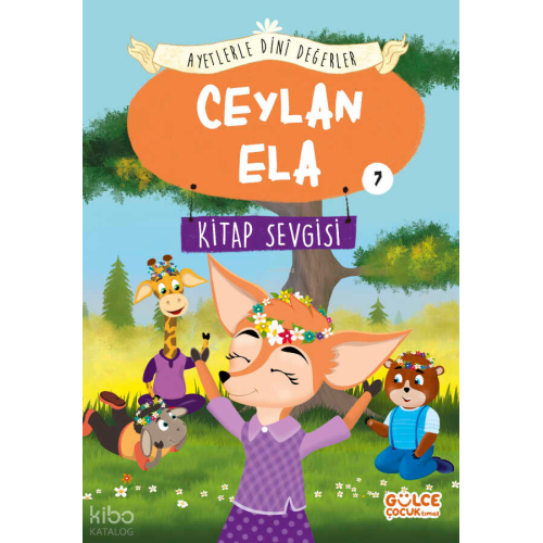 Ceylan Ela - Ayetlerle Dini Değerler 7;Kitap Sevgisi