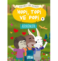 Hopi Topi ve Popi - Ayetlerle Dini Değerler 4;Küskünlük