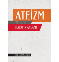 Ateizm ve Hayatın Anlamı
