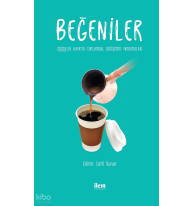 Beğeniler - Gündelik Hayatta Toplumsal Değişimin Yansımaları