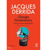 Ulysses Gramofonu;Joyce’ta Evet Söylen(t)isi