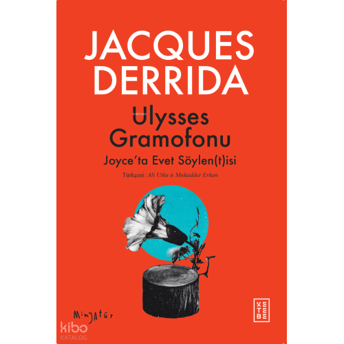 Ulysses Gramofonu;Joyce’ta Evet Söylen(t)isi