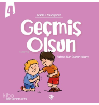 Adabı Muaşeret - Geçmiş Olsun