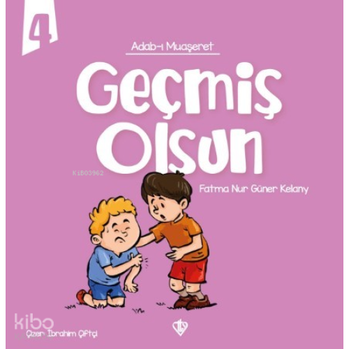 Adabı Muaşeret - Geçmiş Olsun