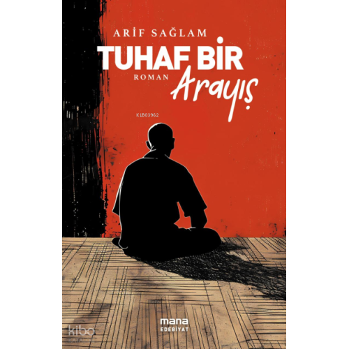 Tuhaf Bir Arayış