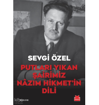 Putları Yıkan Şairimiz Nâzım Hikmet’in Dili