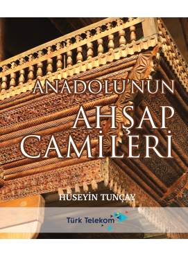 Anadolu'nun Ahşap Camileri