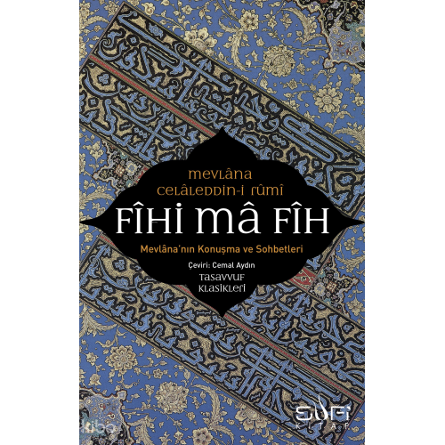 Fihi Ma Fih – Mevlana'nın Konuşma ve  Sohbetleri