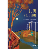 Büyü Bozuldu
