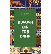 Kuyuya Bir Taş Daha