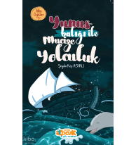 Yunus Balığı ile Mucize Yolculuk – Altın Öyküler 3