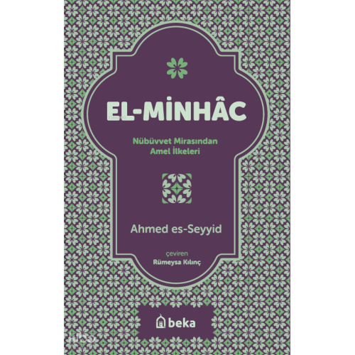 El-Minhac - Nübüvvet Mirasından Amel İlkeleri