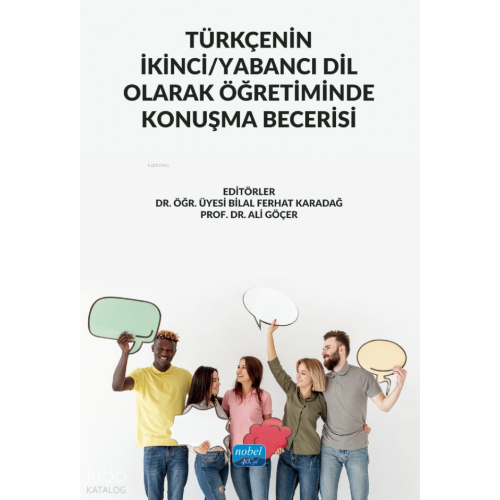 Türkçenin İkinci - Yabancı Dil Olarak Öğretiminde Konuşma Becerisi