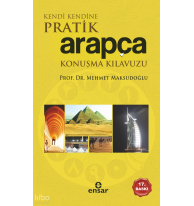 Kendi Kendine Pratik Arapça Konuşma Kılavuzu