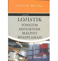 Logistik Yönetim Sisteminde Maliyet Hesaplaması