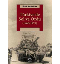 Türkiye'de Sol ve Ordu (1960-1971)