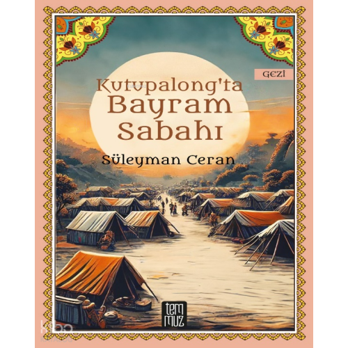 Kutupalong'ta Bayram Sabahı