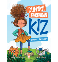 Dünyayı Durduran Kız;Zamansız Kahraman