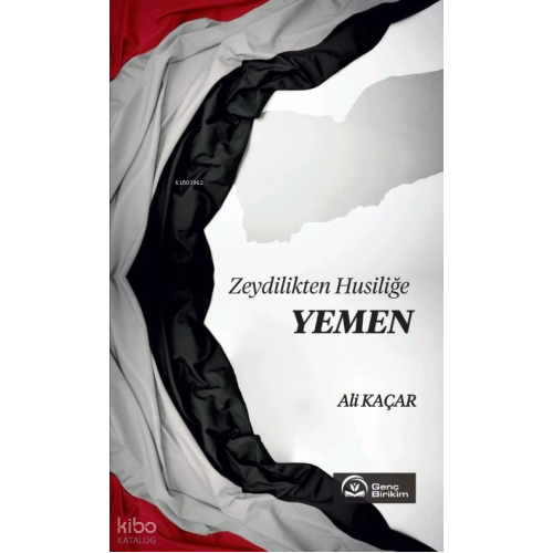 Zeydilikten Husiliğe Yemen