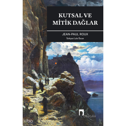 Kutsal ve Mitik Dağlar