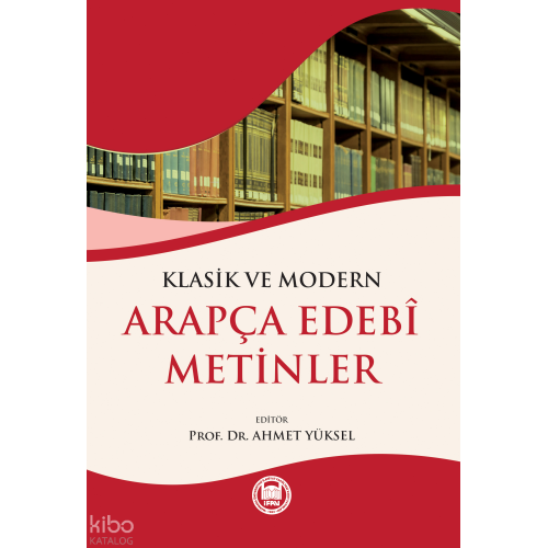 Klasik ve Modern Arapça Edebi Metinler