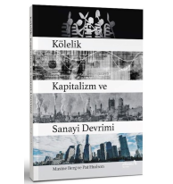 Kölelik Kapitalizm ve Sanayi Devrimi
