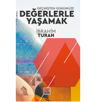 Geçmişten Günümüze Değerlerle Yaşamak