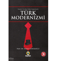 İnanç ve Jön Türk Temalinde Türk Modernizmi