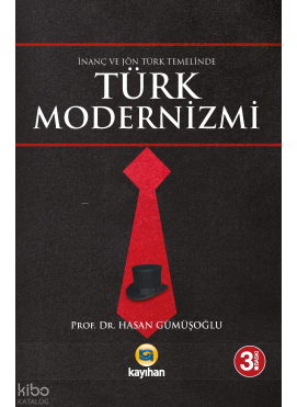 İnanç ve Jön Türk Temalinde Türk Modernizmi