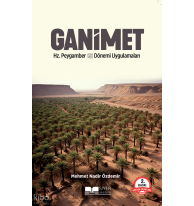 Ganimet Hz.Peygamber Döneminde Uygulamaları