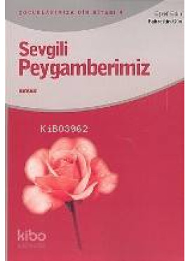 Sevgili Peygamberimiz