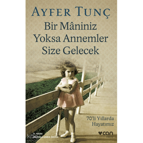 Bir Mâniniz Yoksa Annemler Size Gelecek; 2003 Balkanika Ödülü