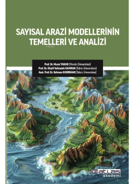 Sayısal Arazi Modellerinin Temelleri ve Analizi
