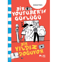 Bir Yıldız Doğuyor;Bir Youtuber’ın Günlüğü