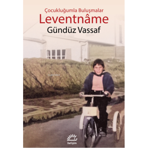 Leventnâme;Çocukluğumla Buluşmalar