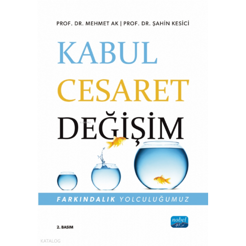 Kabul, Cesaret, Değişim - Farkındalık Yolculuğumuz