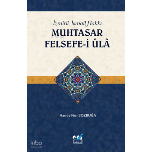 İzmirli İsmail Hakki Muhtasar Felsefe-i Ula