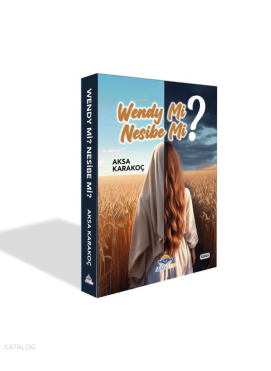 Wendey Mi? Nesibe Mi?