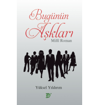 Bugünün Aşkları  - Milli Roman