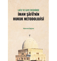 Lafız ve Gaye Ekseninde İmam Şafii'nin Hukuk Metodolojisi