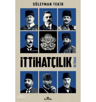 İttihatçılık - İktidar