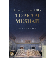 Hz. Ali’ye Nispet Edilen Topkapı Mushafı