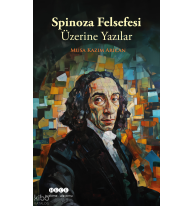 Spinoza Felsefesi Üzerine Yazılar